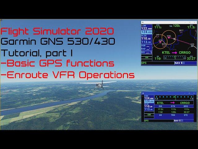 Flight Simulator 2020 - Garmin 530/430 tutorial, part 1.  Basic operations and enroute VFR features