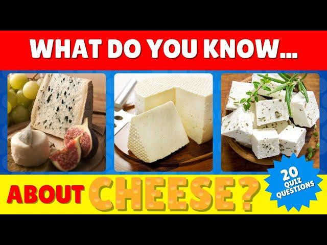 Ultimate Cheese Quiz: Test Your Cheese Knowledge  | Fun and Educational Trivia!