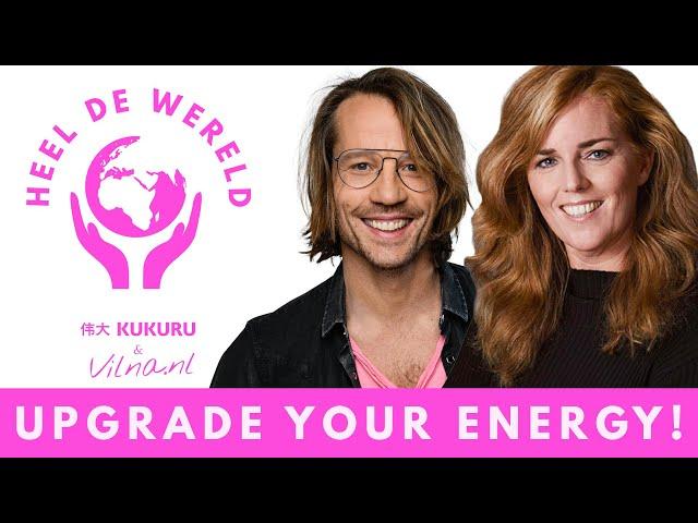 Upgrade Your Energy - Heel de Wereld #2