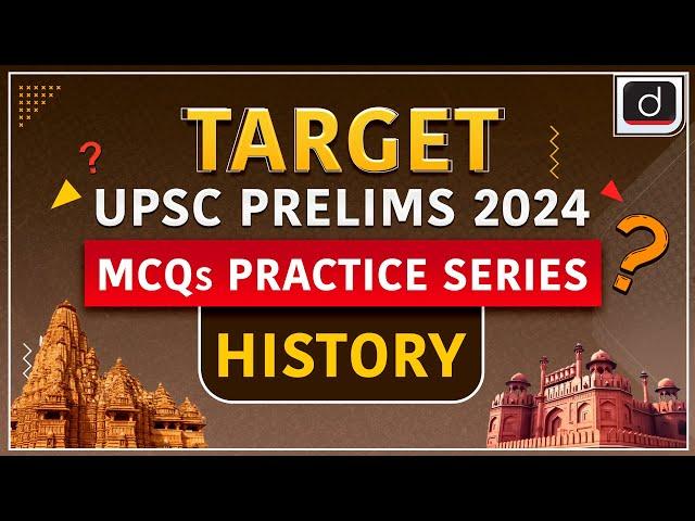 MCQs Practice Series – 49 | History | Target UPSC Prelims 2024 | Drishti IAS English