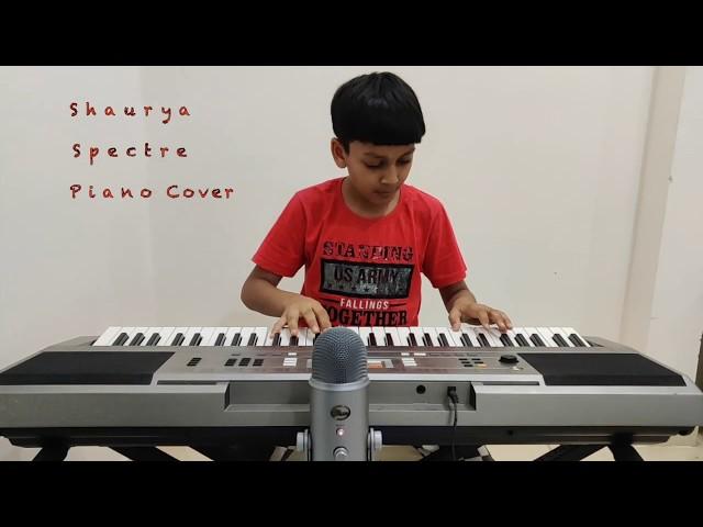 Shaurya Maheshwari Spectre Piano Cover