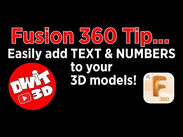 Fusion 360 Tip... creating Text & Numbers easily on your 3D Models