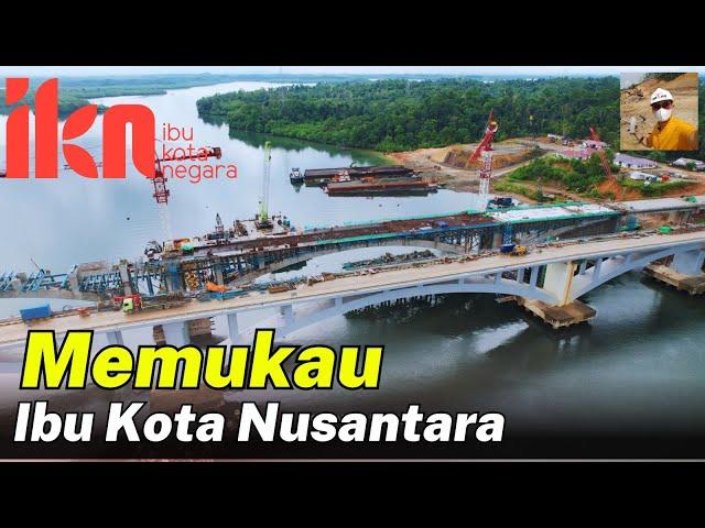 Terus dikebut Penghubung menuju Ibu Kota Nusantara