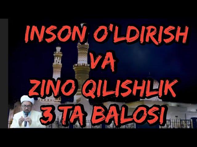 ODAM O'LDIRISH VA ZINO QILISHLIK 3 TA BALOSI YANGI MARUZA . NURIDDIN DOMLA.Нуриддин Домла янги 2021