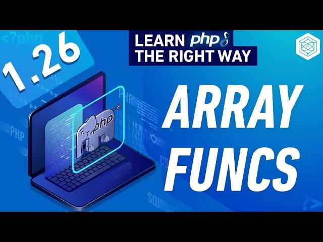 How To Work With Arrays In PHP - Full PHP 8 Tutorial