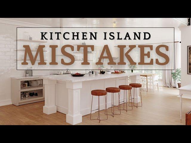 5 Design Choices to AVOID and Improve Your KITCHEN Island Layout!