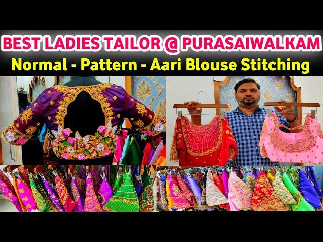 Purasaiwalkkam Best Ladies TailorNormal Blouse, Pattern Blouse, Aari Blouse Making Stitching Shop