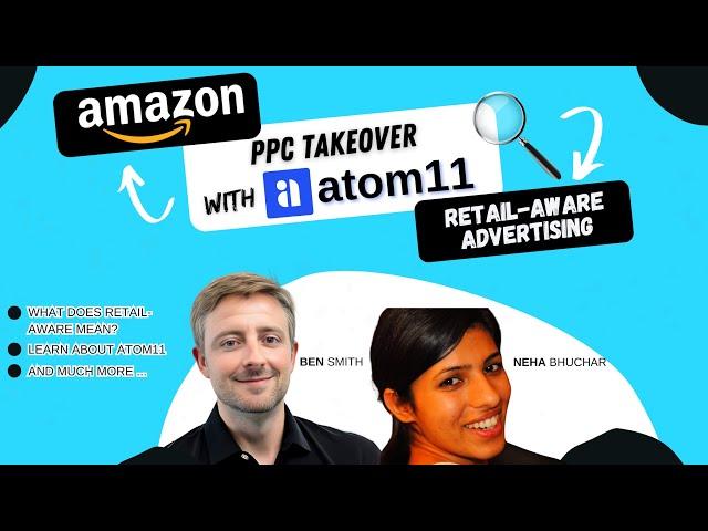 Amazon Advertising Automation - Retail-Aware PPC Software with atom11 Neha Bhuchar