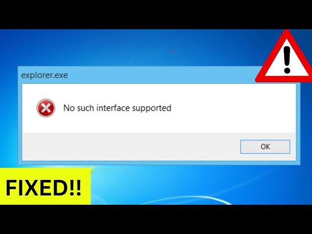 Fix No Such Interface Supported Error In windows