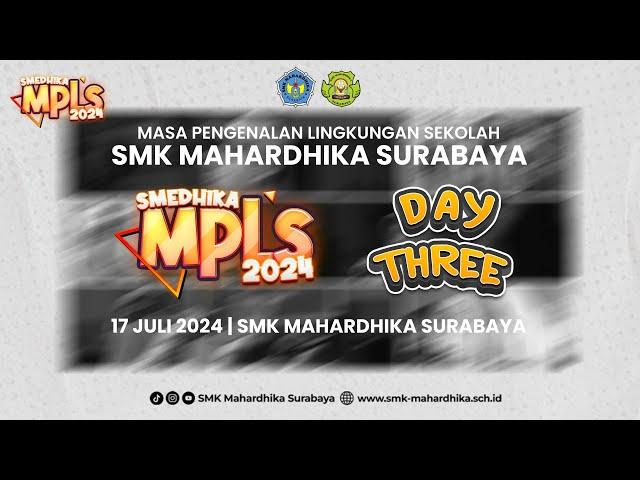 MPLS DAY 3 SMK MAHARDHIKA 2024