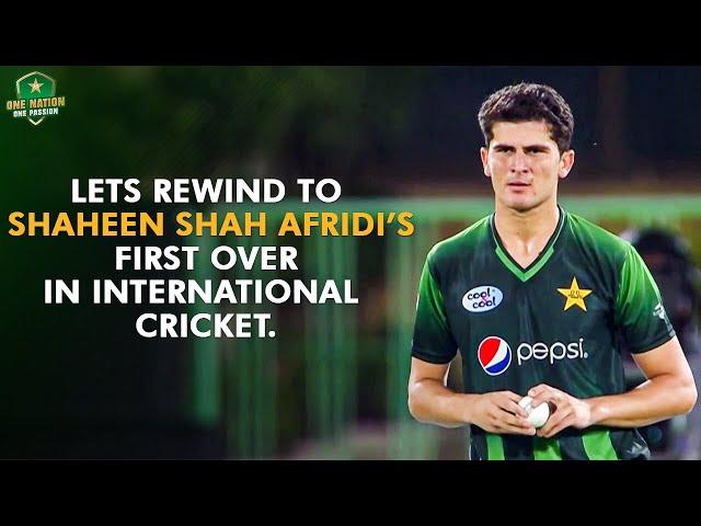 Lets Rewind to Shaheen Shah Afridi’s First Over in International Cricket | PCB