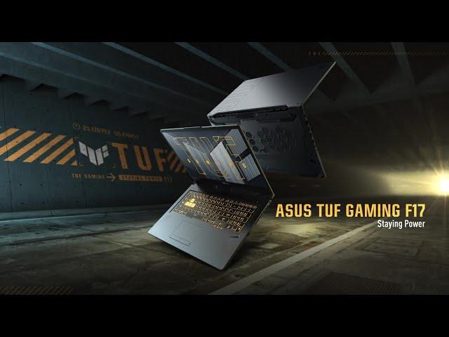 2021 ASUS TUF Gaming F17 - Staying Power | ASUS