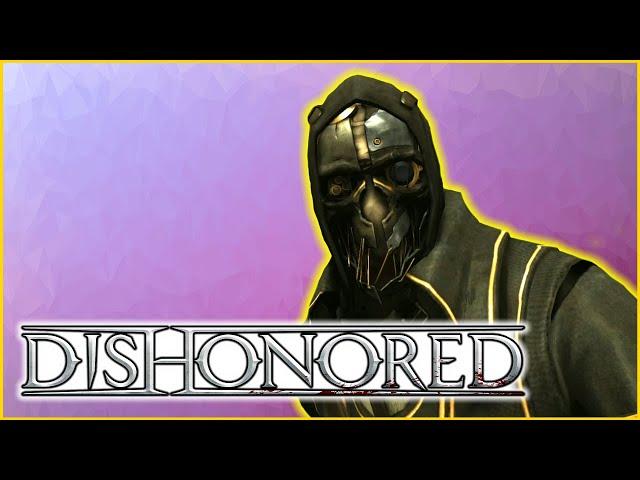 Dishonored | Capturing the Arkane | 2020 Review