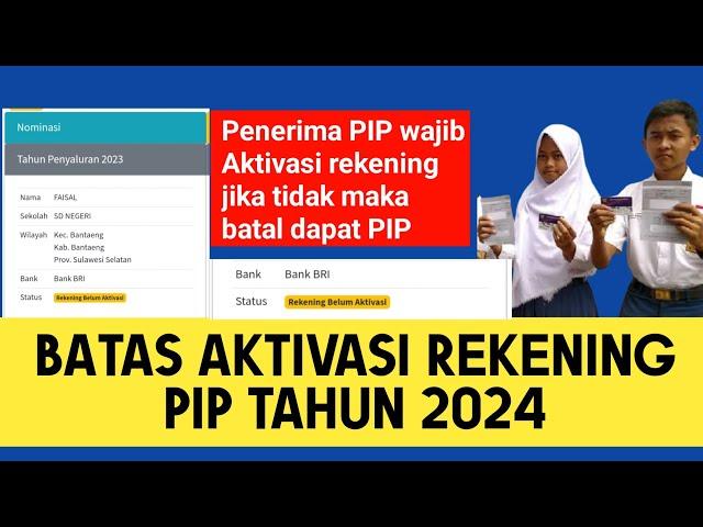 BATAS AKTIVASI REKENING PIP TAHUN 2024 || CARA AKTIVASI REKENING PIP