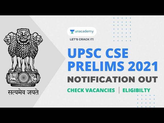 UPSC CSE Official Notification OUT! | UPSC CSE 2021 | All You need to know