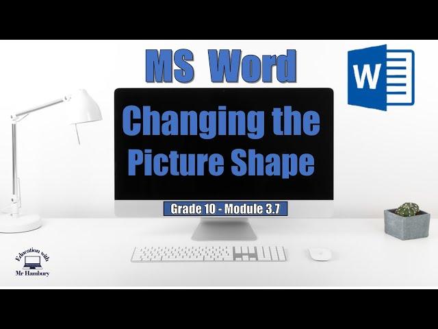 How to CHANGE the SHAPE of a PICTURE in MS Word