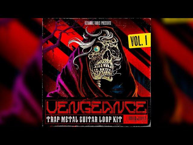 TRAP METAL GUITAR LOOP KIT / SAMPLE PACK VOL. 1 "VENGEANCE" 2023 (Scarlxrd, ZillaKami, City Morgue)