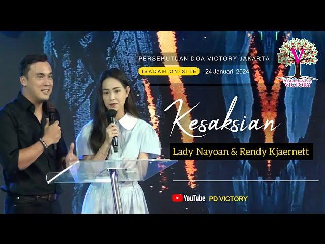 KESAKSIAN Lady Nayoan & Rendy Kjaernett  | Ibadah Onsite PD Victory Jakarta  |  24 Jan 2024