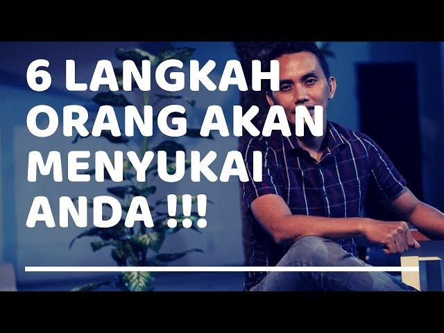 6 Langkah orang Bisa menyukai kita