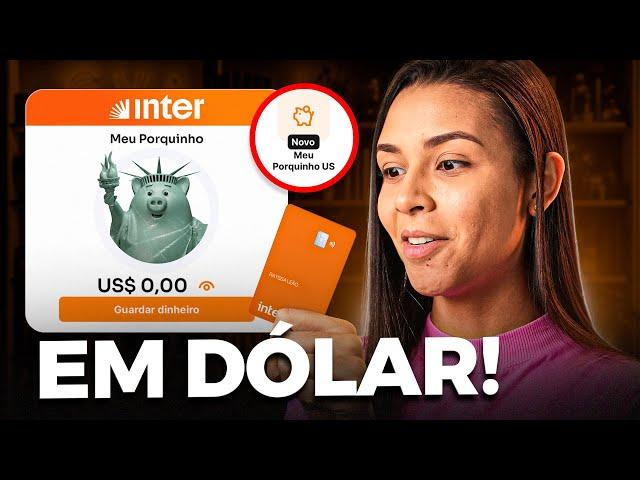 NOVIDADE: PORQUINHO DO BANCO INTER EM DÓLAR! COMO FUNCIONA? VALE A PENA?