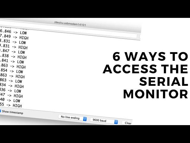 6 ways to access the serial monitor for Arduino