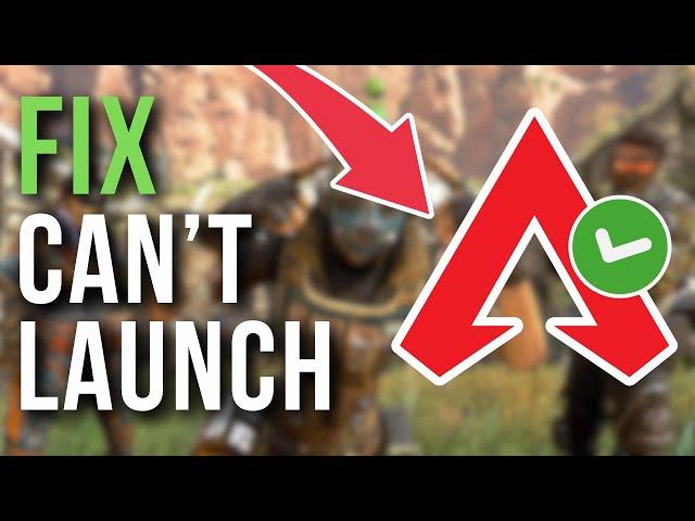 How To Fix Apex Legends Can't Launch, Start Or Open - Full Tutorial