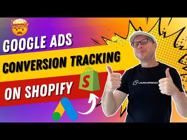 How to SETUP Google Ads Conversion Tracking for Shopify (Step-by-Step Guide)