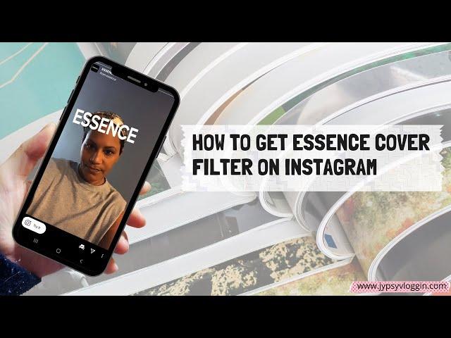 How to get Essence Cover filter on Instagram