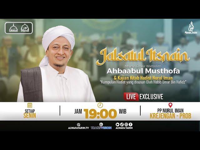 LIVE | JALSATUL ITSNAIN MAJELIS AHBAABUL MUSTHOFA LIL HABIB HASAN BIN ISMAIL AL MUHDHOR