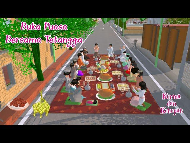 Kurma dan Ketupat | Buka Puasa Bersama Tetangga |Sakura School Simulator