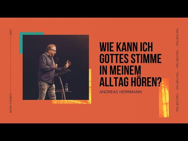 Wie kann ich Gottes Stimme in meinem Alltag hören? | Andreas Herrmann | Move Church