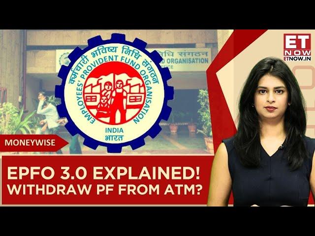 EPFO 3.0 Explained: Withdraw PF From ATM, No 12% Contribution Cap For Employees & More | EPFO