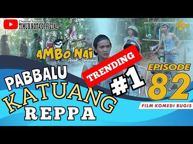 EPISODE 82 | Ambo Nai Anak Jalanan | Timur Kota | Komedi Bugis