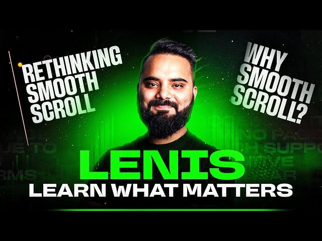  Lenis - Learn What Matters | Smooth Scrolling in Web