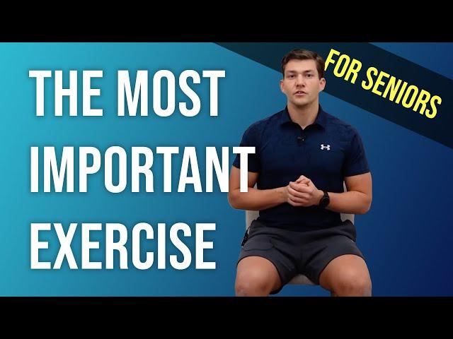 The Most Important Exercise for Seniors to Master