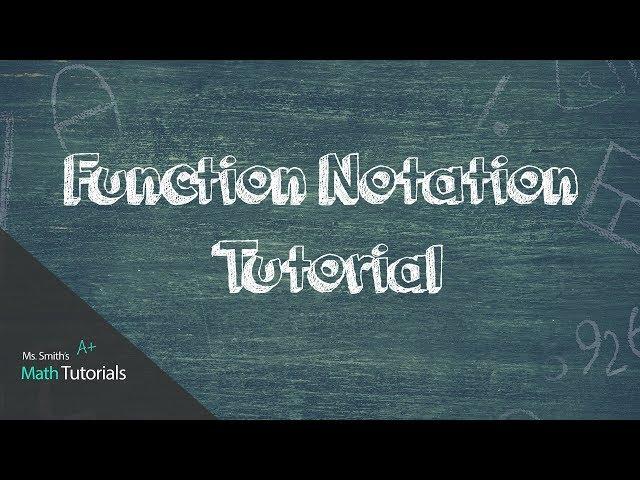 Function Notation Tutorial