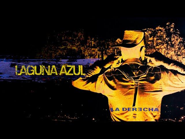 La Derecha - Laguna Azul (Visualizer)
