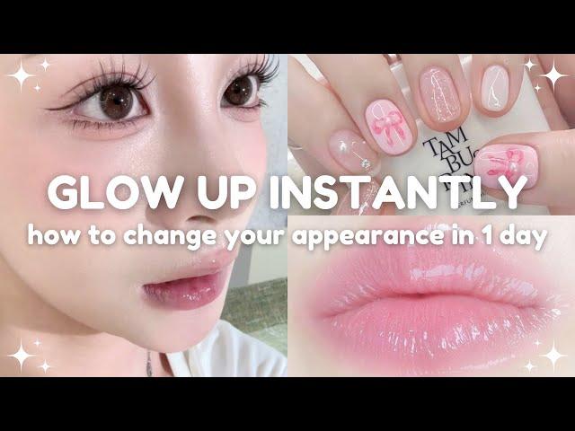 how to actually change your appearance in one day  glow up instantly