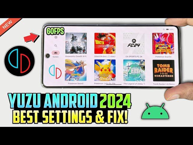 [NEW] Yuzu Emulator Android 2024 - Best Settings & FIX All Issues | Play At 60FPS!