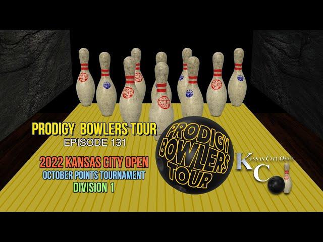 PRODIGY BOWLERS TOUR -- EP 131 -- 2022 KCO October (D1)