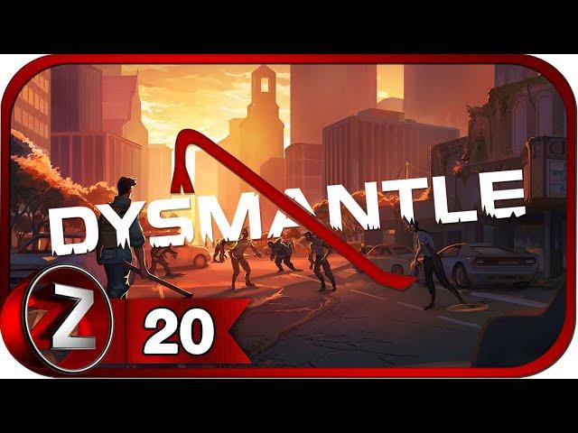 DYSMANTLE  Фабрикатор  Прохождение #20