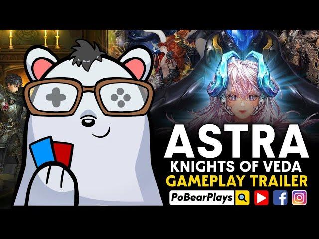 ASTRA: Knights of Veda official gameplay trailer (launching worldwide soon PC + Mobile)