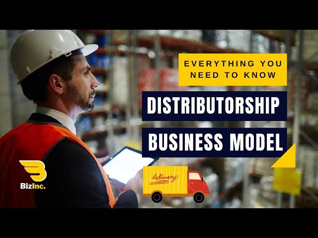 Distribution Business Model - Everything You Need to Know | Distributorship Business | Startup Ideas