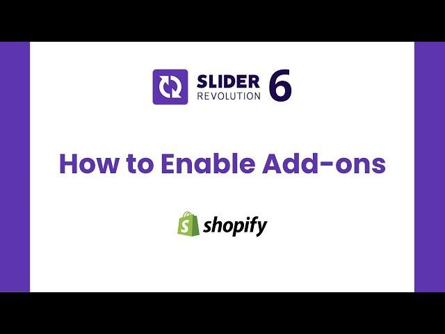 How to Enable Addons in Shopify Slider Revolution 6 |  Best Shopify Slider Tutorial | ShopiDevs