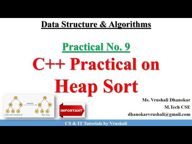 DSA Practical 9: C++ Implementation of Heap Sort | Data Structure Full Course