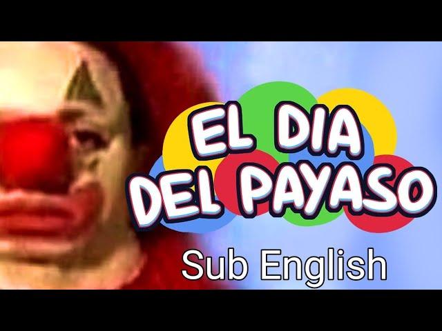 EL DIA DEL PAYASO (sub. english)