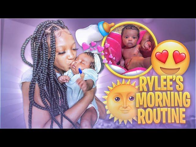 RYLEE'S MORNING ROUTINE ** NEWBORN BABY**