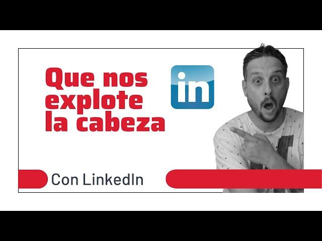 LinkedIn, Inteligencia Artificial y empleo... Lo que no has visto hasta ahora (y deberías)