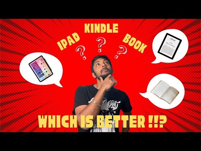 Books vs Kindle vs iPad : Which is better for Reading? | Tamil