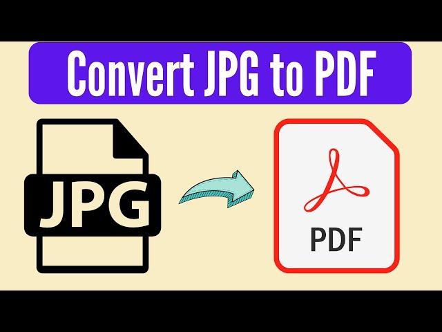 How to convert JPG to PDF file (2024)